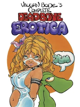 Complete Deadbone Erotica Omnibus HC *PRE-ORDER*