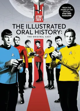 Star Trek: The Illustrated Oral History; The Original Cast HC